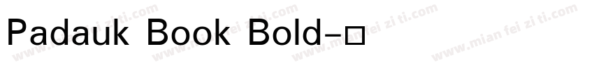 Padauk Book Bold字体转换